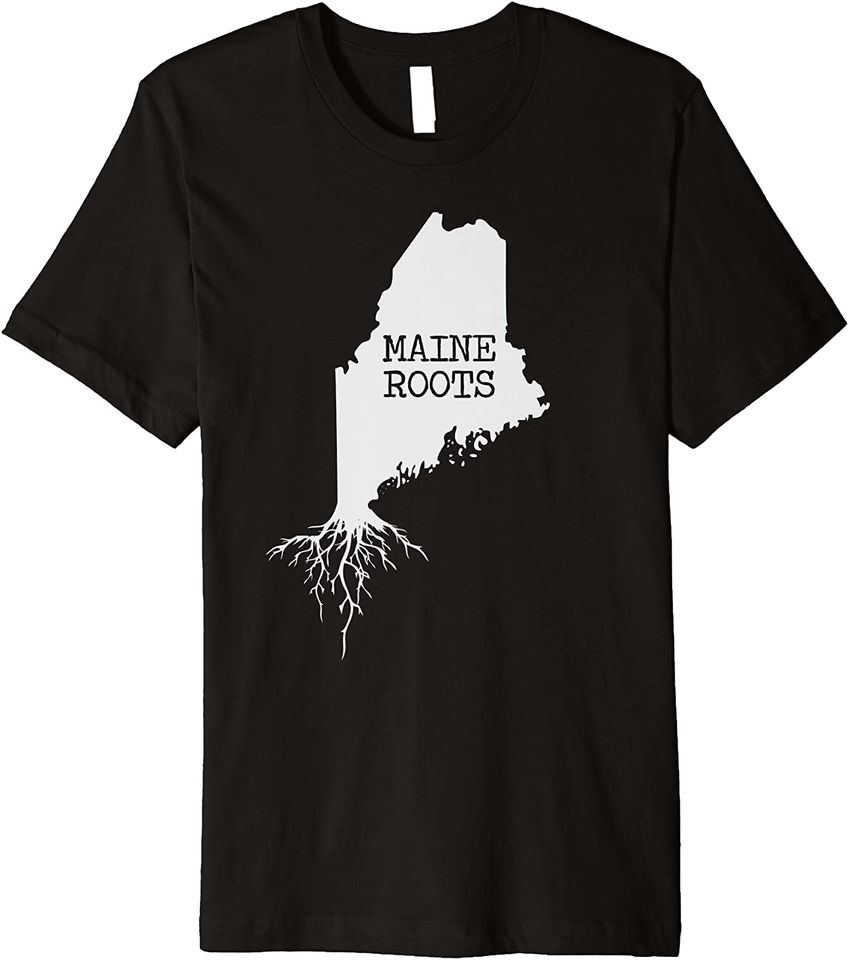Maine Roots State Map Gift Premium T Shirt