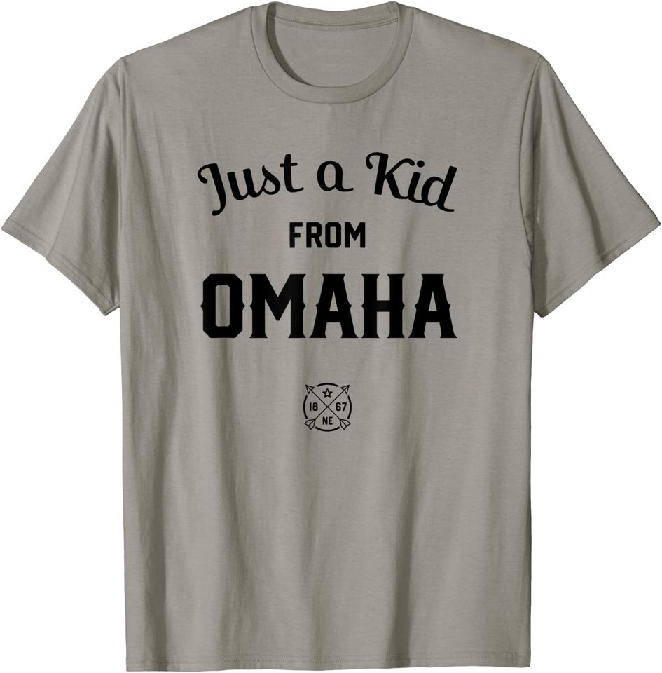 Just A Kid From Omaha City T Shirt