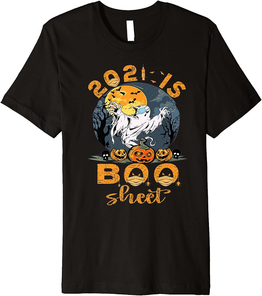 Ghost In Mask This Year 2021 Is Boo Sheet Halloween T Shirt