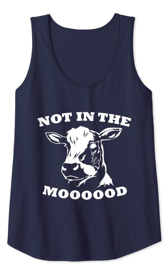 Not In The Moooood Ironic Cow Farmer Tank Top