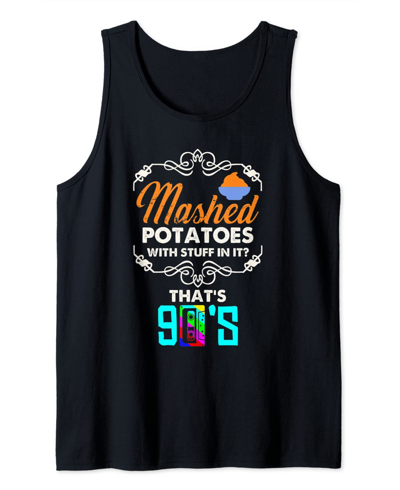 Mashed Potatoes Funny Root Vegetable Tank Top