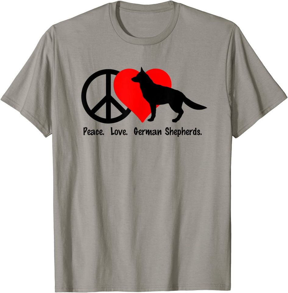 Peace Love German Shepherds T Shirt