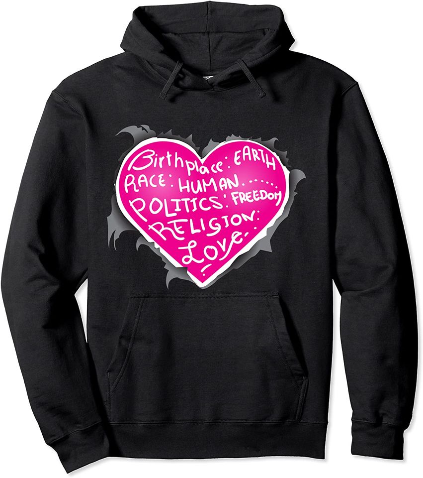 Birthplace Earth Race Human Freedom Love Pullover Hoodie