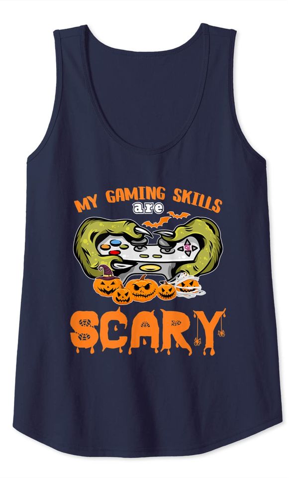 My Gaming Skills Are Scary Funny Gamer Halloween Costume Tank Top