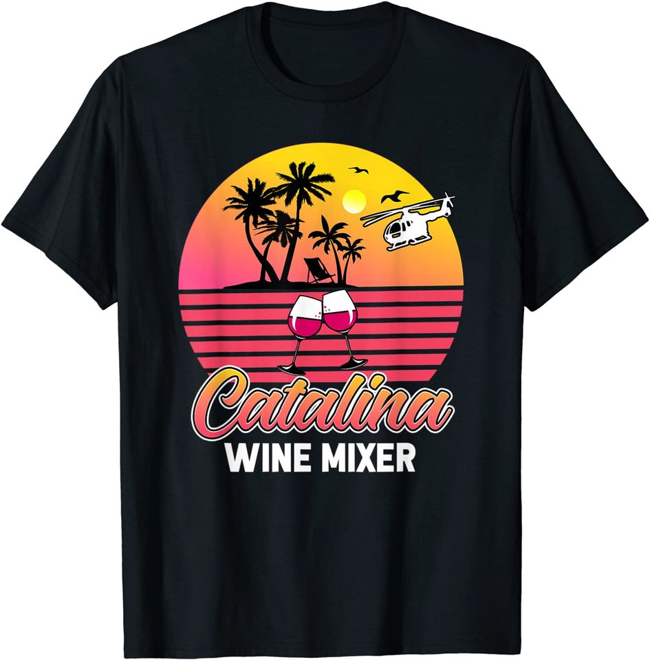 Vintage Catalina Mixer Wine Party Beach Island Summer Palm T-Shirt
