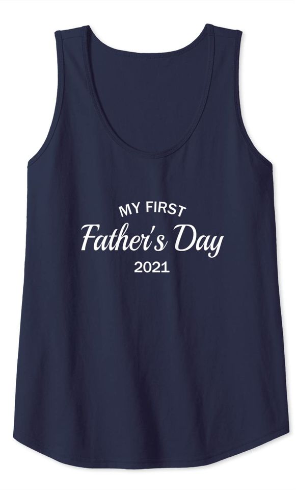 My First Fathers Day 2021 Tank Top