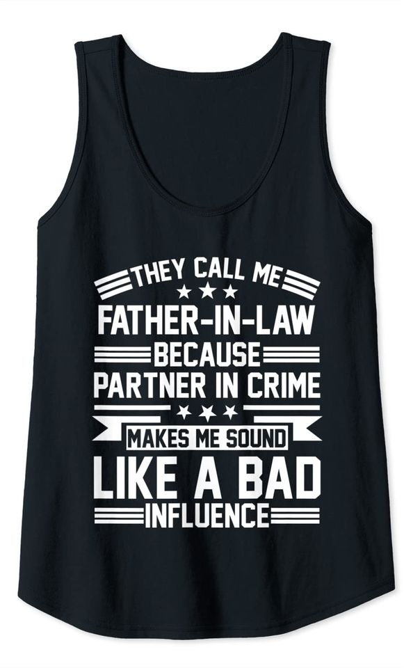 They call me Father-in-law because Father Tank Top