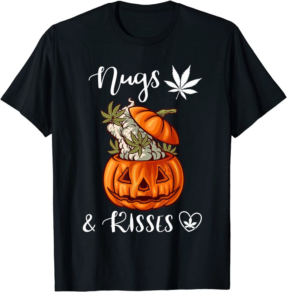 Nugs And Kisses Marijuana Cannabis Leaves Pumpkin Weed T Shirt