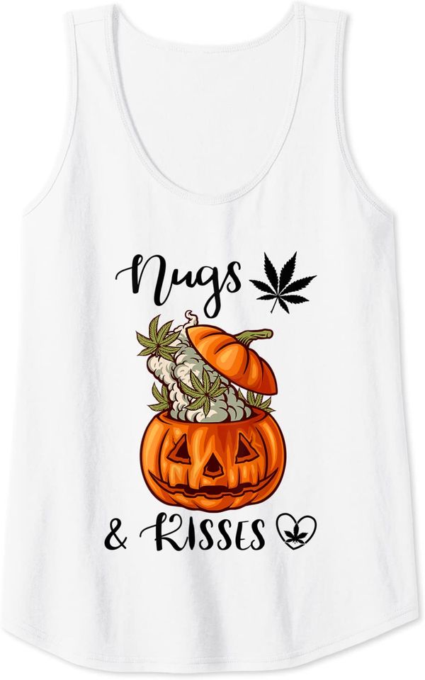 Nugs And Kisses Marijuana Cannabis Leaves Pumpkin Weed Tank Top