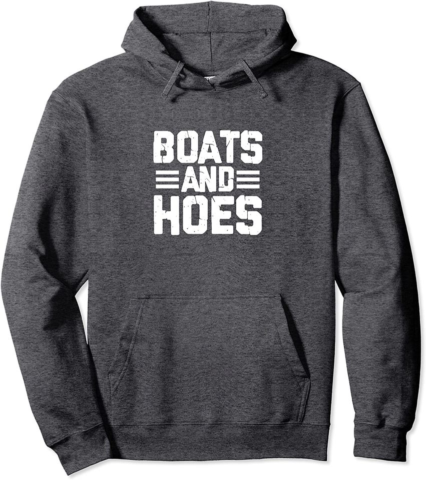 Boats and Hoes Boating Sailing Cruising Boat Captain Pullover Hoodie