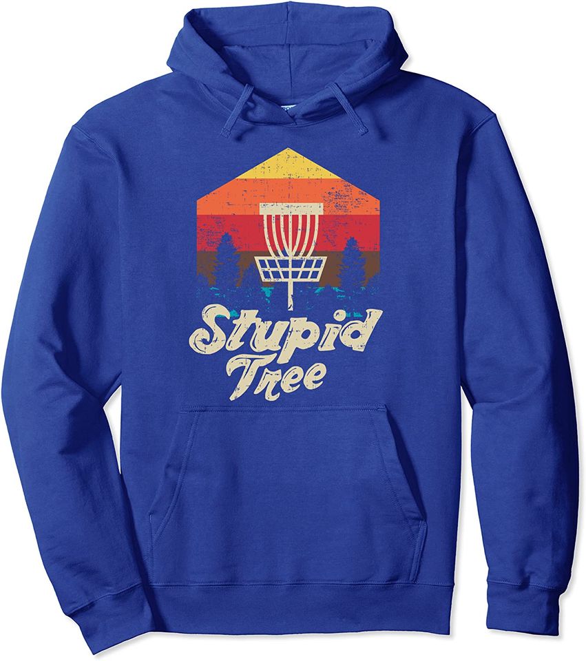 Stupid Tree Disc Golf Extreme Frisbee Gift Design Pullover Hoodie
