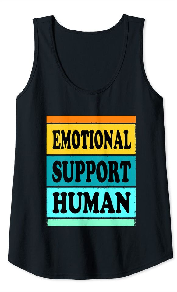 Emotional Support Human Shirt Service Animal Tank Top