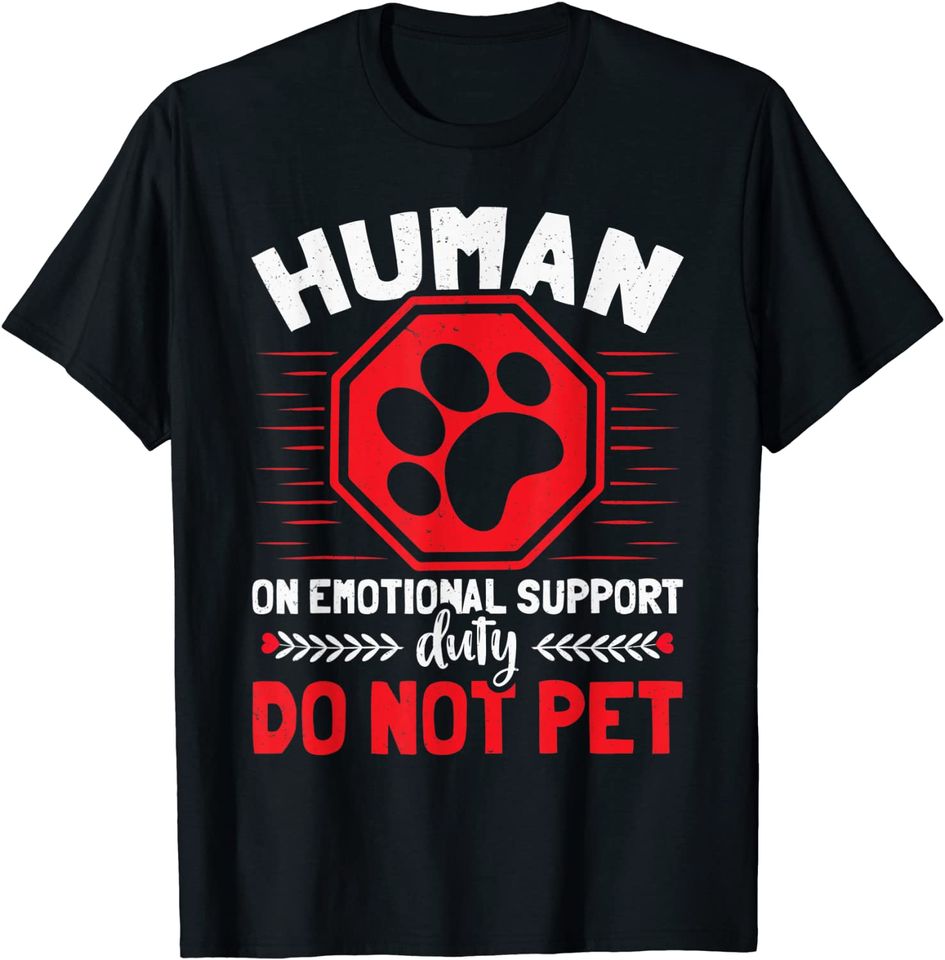 Emotional Support Service Dog Human Do Not Pet Dog Lover T-Shirt