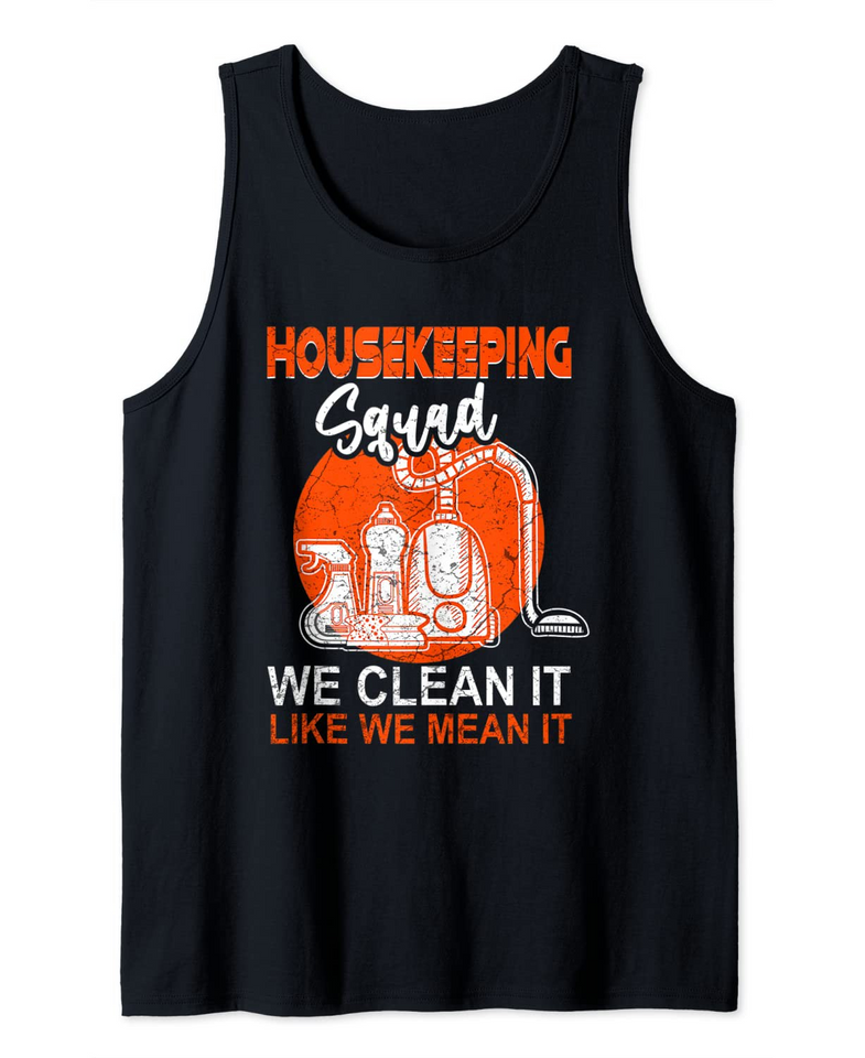 Funny Cleaning Staff Cleaning Lover Housekeeping Tank Top
