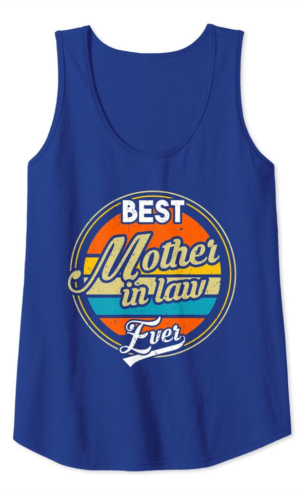Best Mother in Law ever Mother-in-law Tank Top