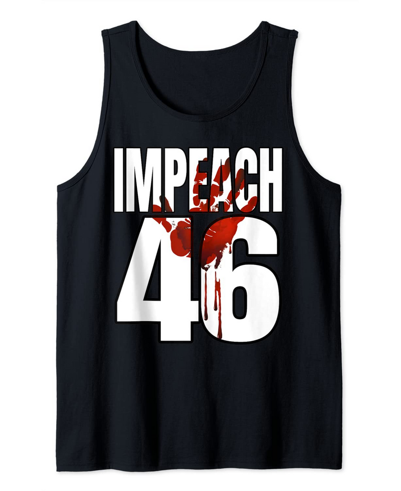 Impeach Biden Bloody Hand 46 Tank Top