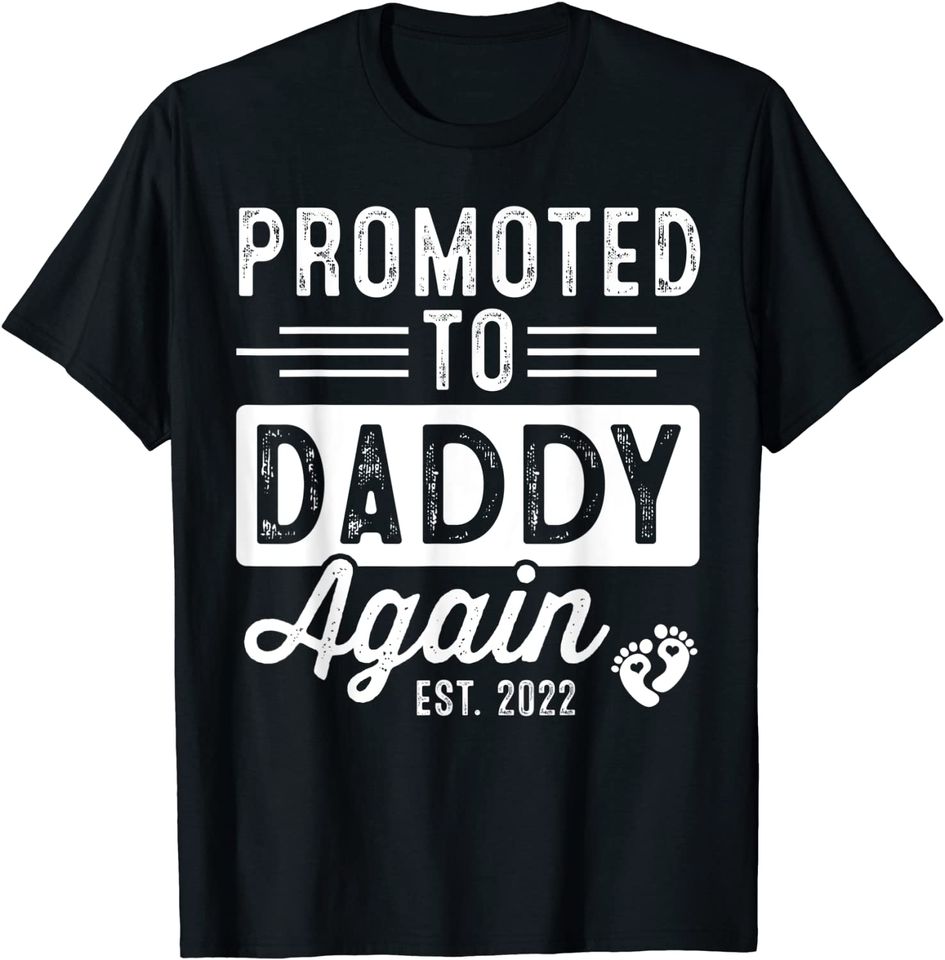 Promoted To Daddy Again Est 2022 Soon To Be Daddy T-Shirt