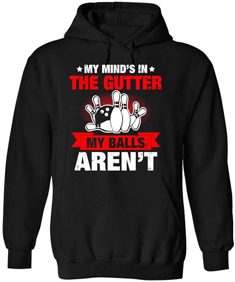 My Mind's in The Gutter - Funny Bowler & Bowling Hoodie Black