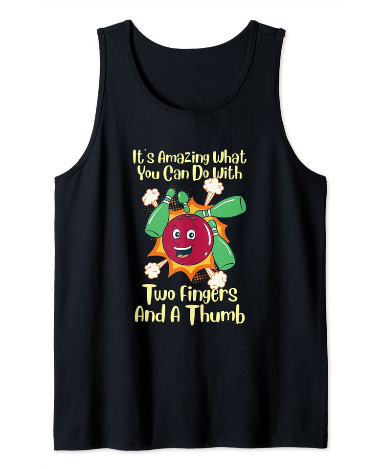 Funny Bowling Team Two Fingers And A Thumb Bowling Tank Top