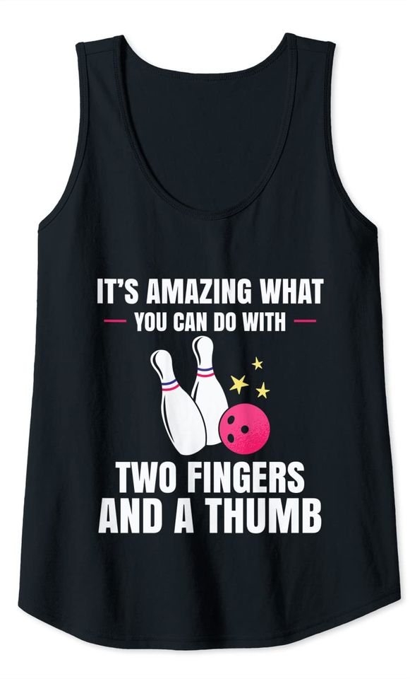 Two Fingers And A Thumb Bowling Player Bowler Gift  Tank Top