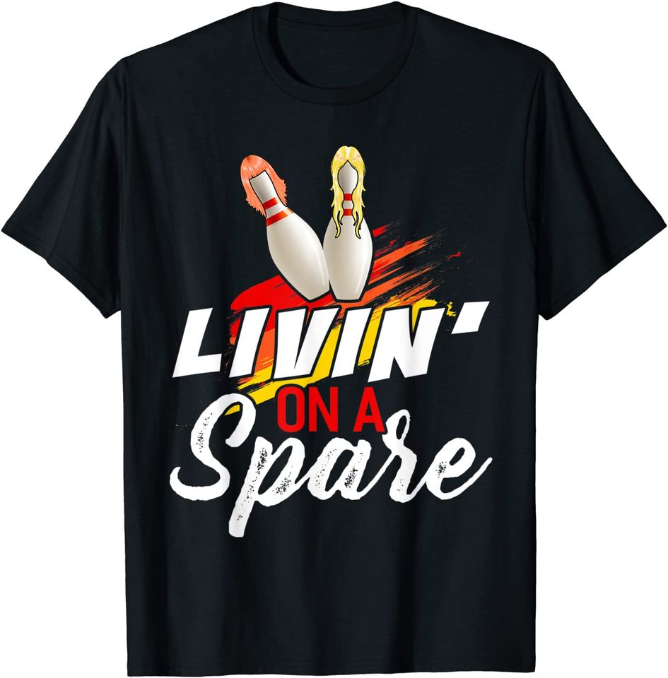 Livin On A Spare Bowling Shirt Funny Bowler Bowling T-Shirt
