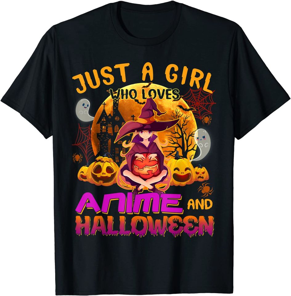 Just A Girl Who Loves Anime And Halloween Witch Pumpkin T-Shirt