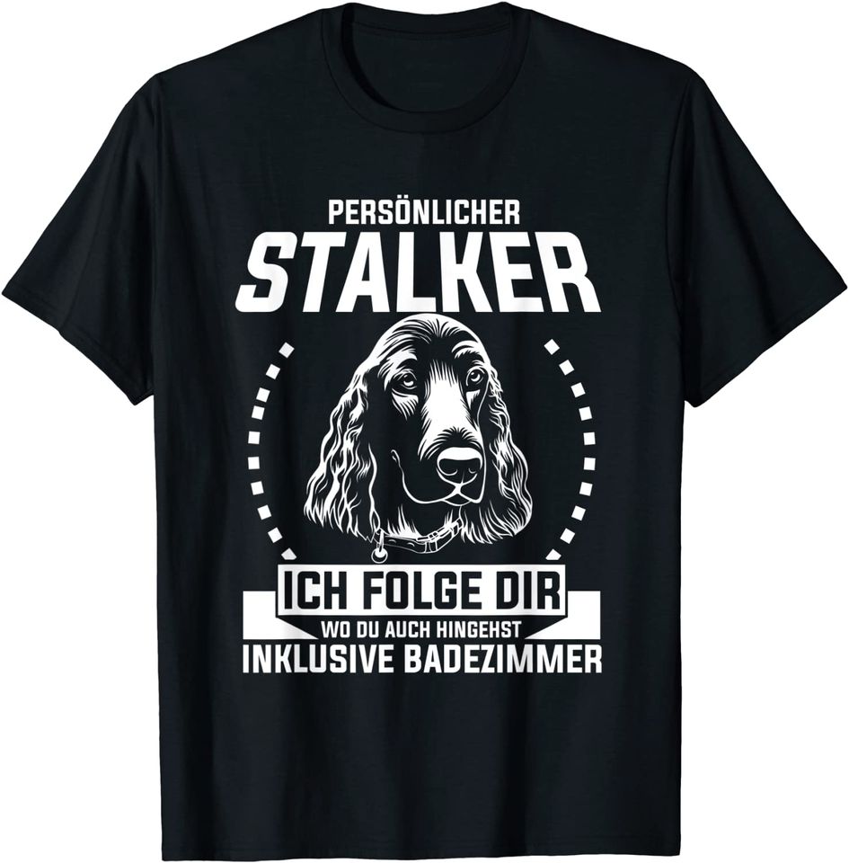 Personlicher stalker T-Shirt