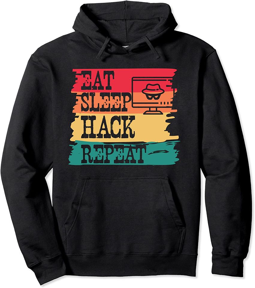 Eat Sleep Hack Repeat Retro Vintage Hacker Quote design Pullover Hoodie