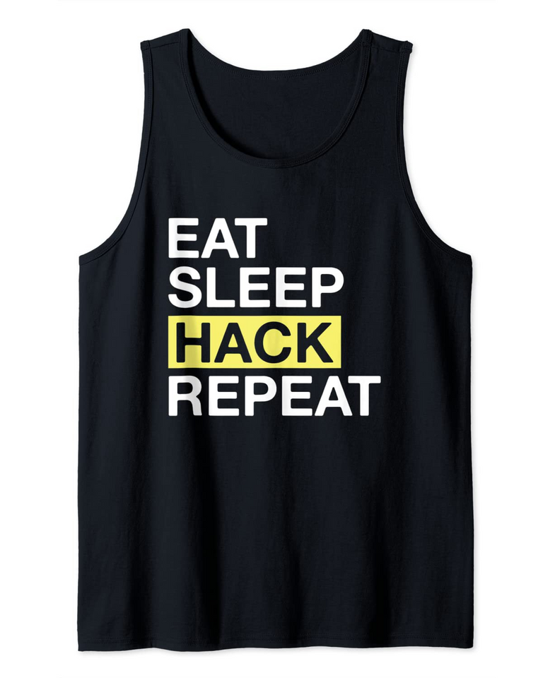 Hacker Eat Sleep Hack Repeat Tank Top
