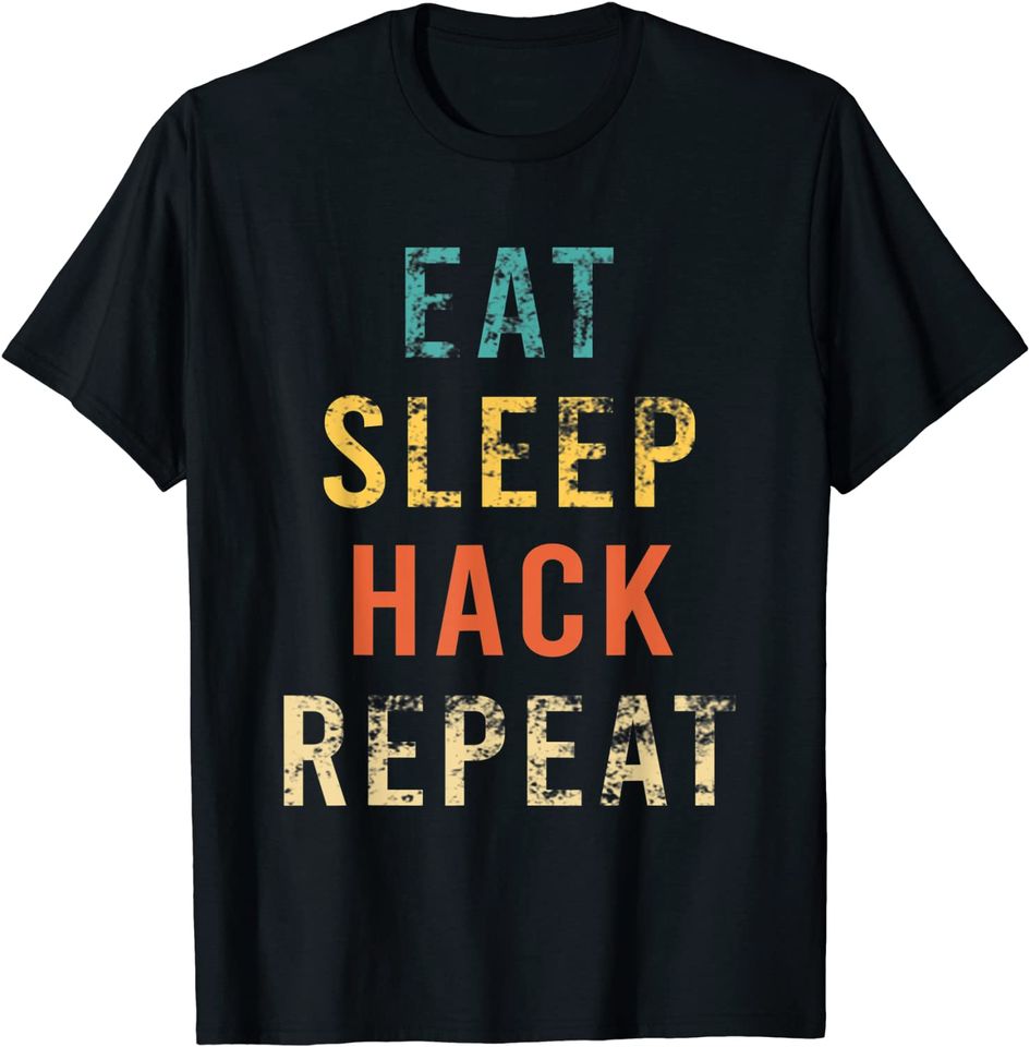 Retro Eat Sleep Hack Repeat Ethical Hacker T-Shirt
