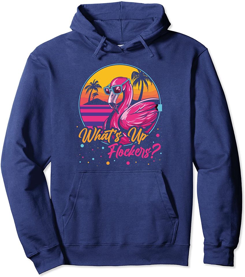 Whats Up Flockers Pullover Hoodie