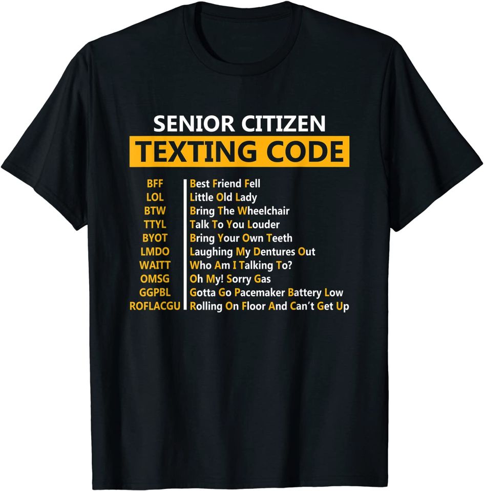 Senior Citizen's Texting Code Design T-Shirt