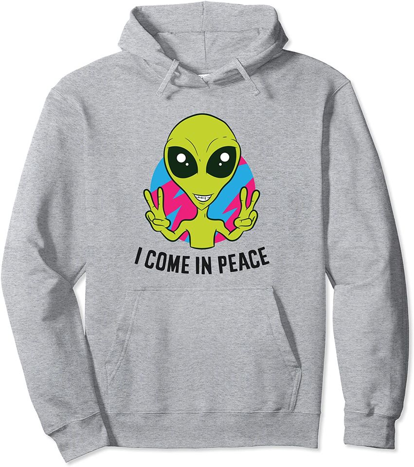 Alien Ufo Space Rave EDM Music I Come In Peace Pullover Hoodie