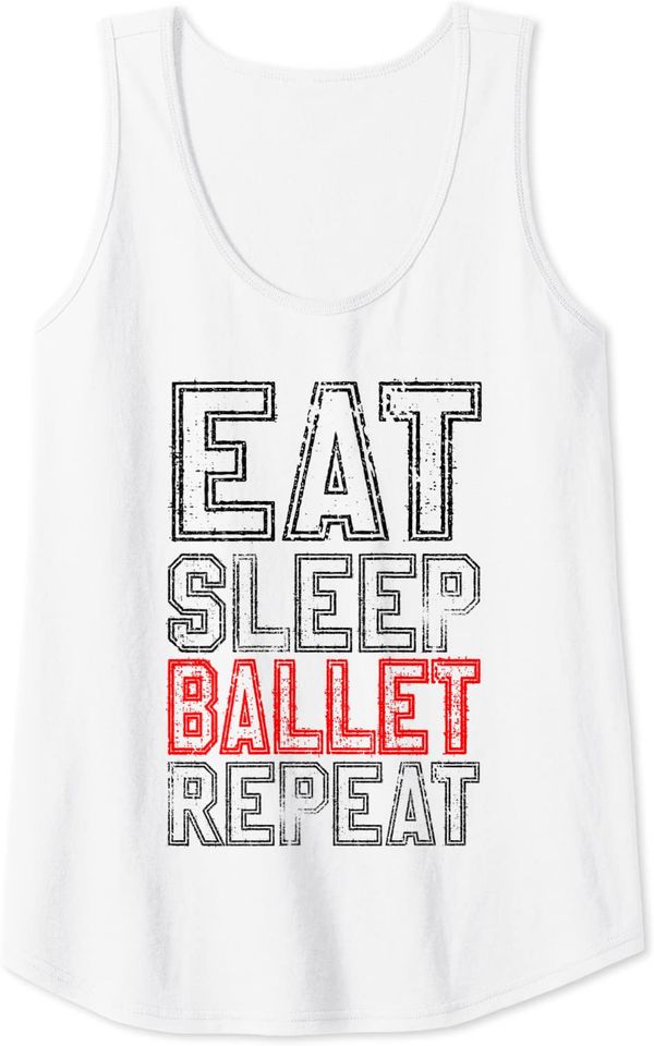 Eat Sleep Ballet Repeat Basic Tank Top