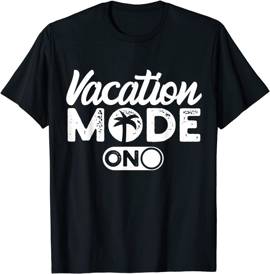 Vacation Mode On Summer Travel Traveling T-Shirt