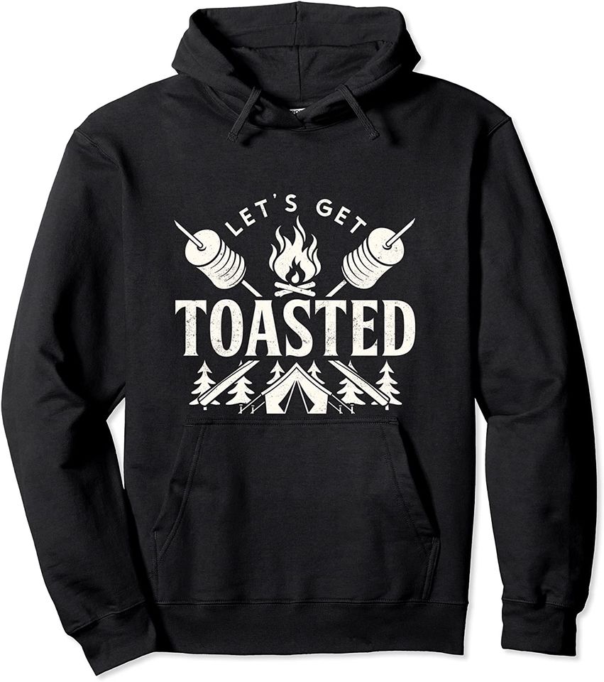 Bonfire Let's Get Toasted Friend Vacation Float Trip Hoodie