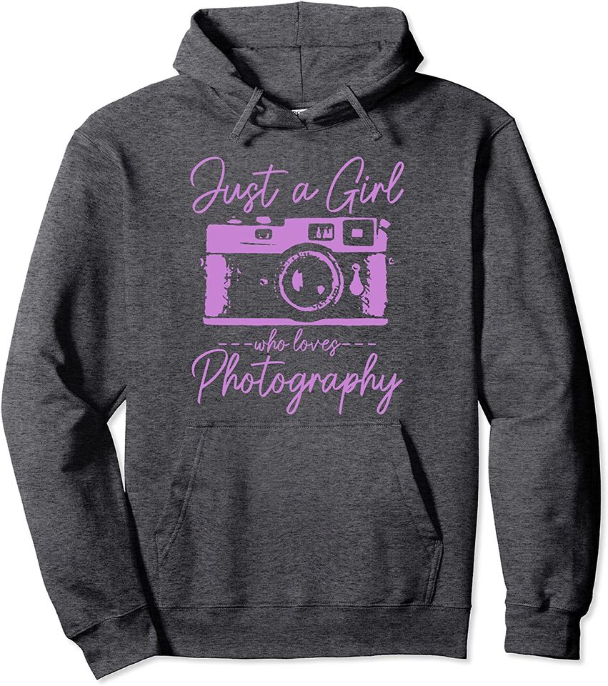 Just A Girl Who Loves Photography Hoodie