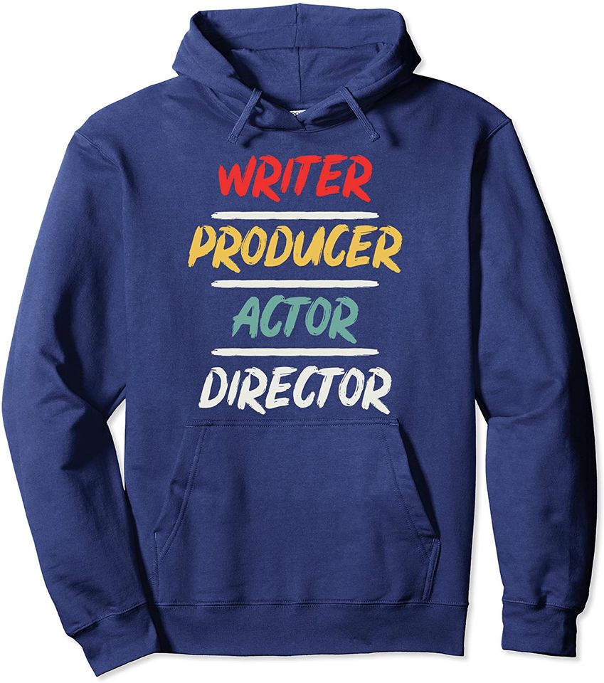Writer Producer Actor Director Hoodie