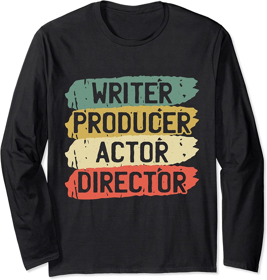 Writer Producer Actor Director Long Sleeve
