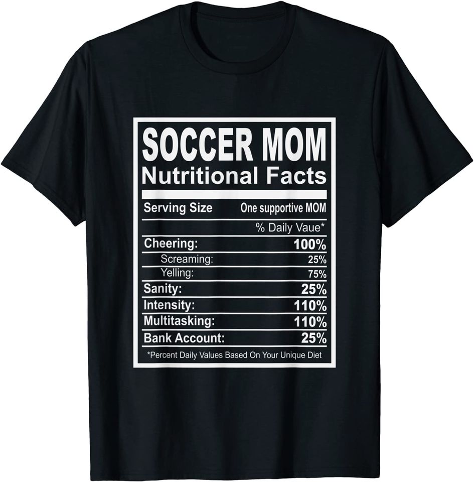 Soccer Mom Nutritional Facts T-Shirt