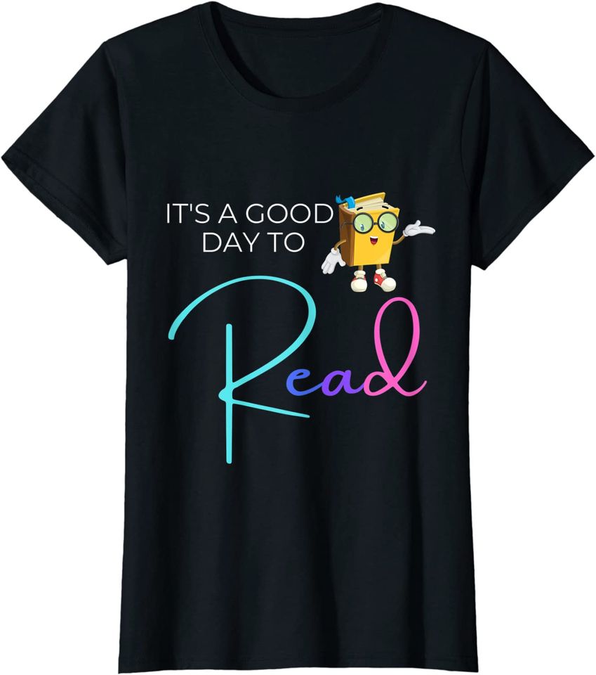 Womens It's a Good Day to Read T-Shirt