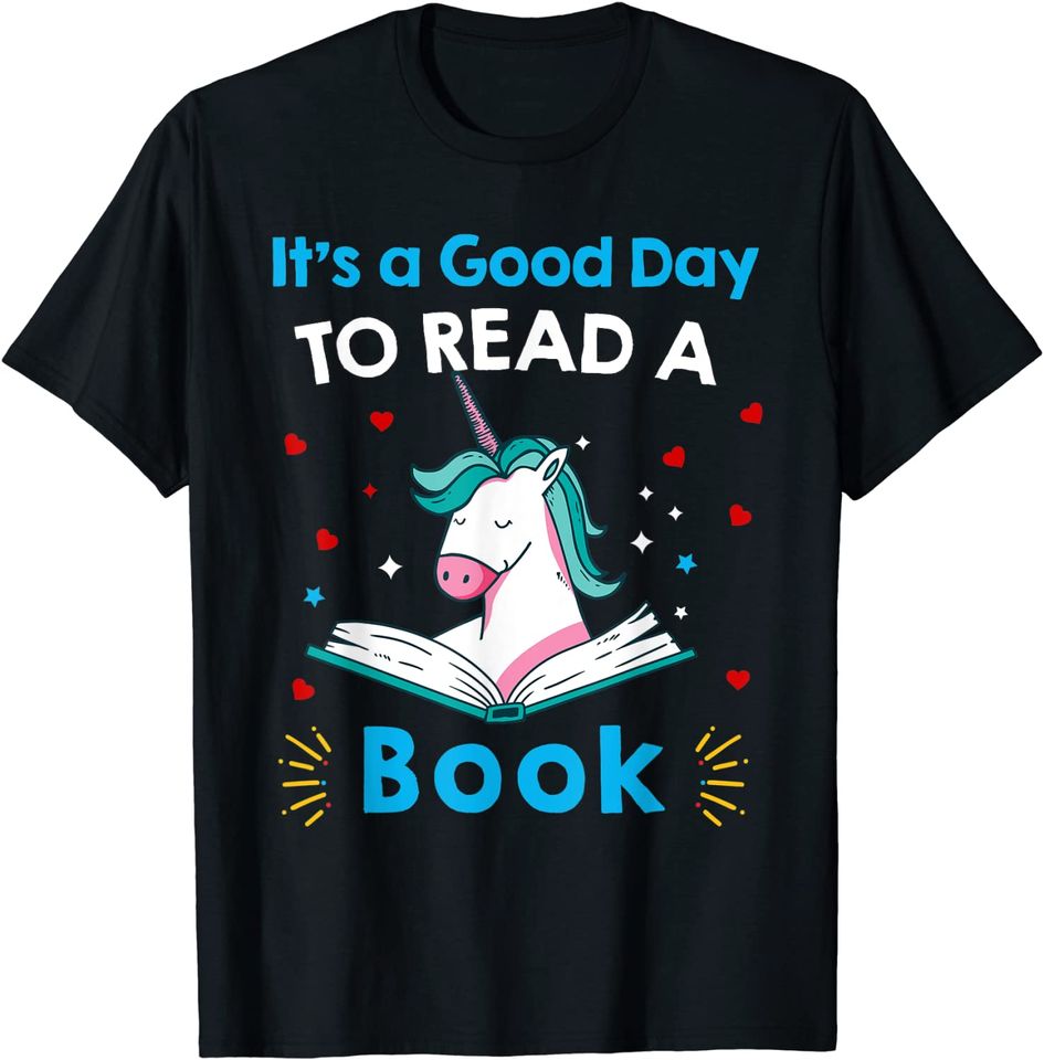 It's A Good Day To Read Book Unicorn Reading T-Shirt