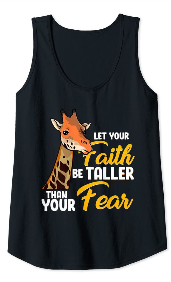 Let Your Faith Be Taller Than Your Fear Cute Giraffe Tank Top