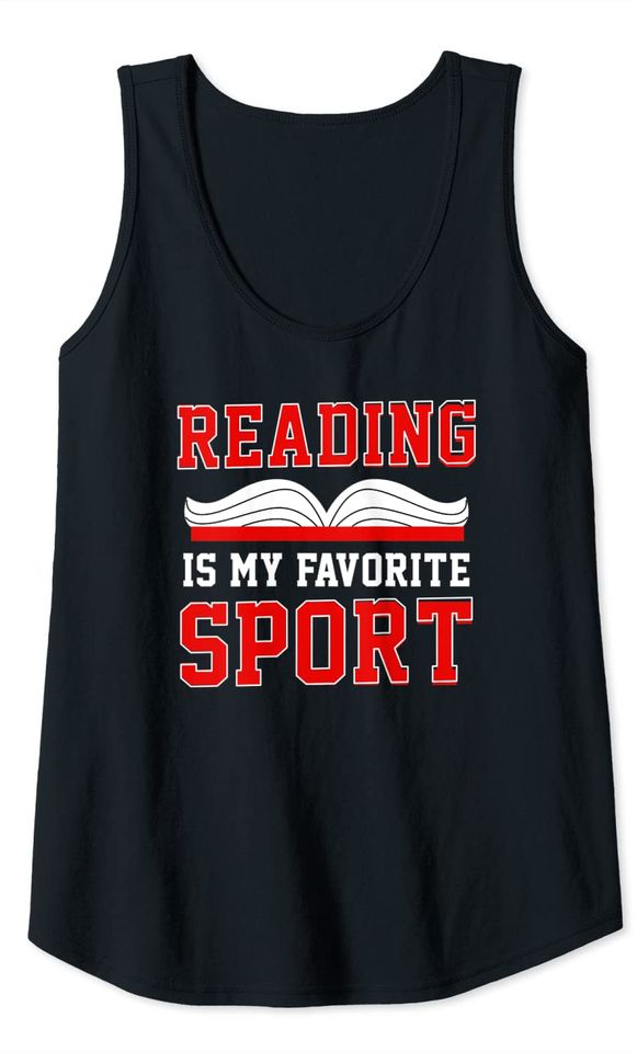 Book Reading Is My Favorite Sport Tank Top