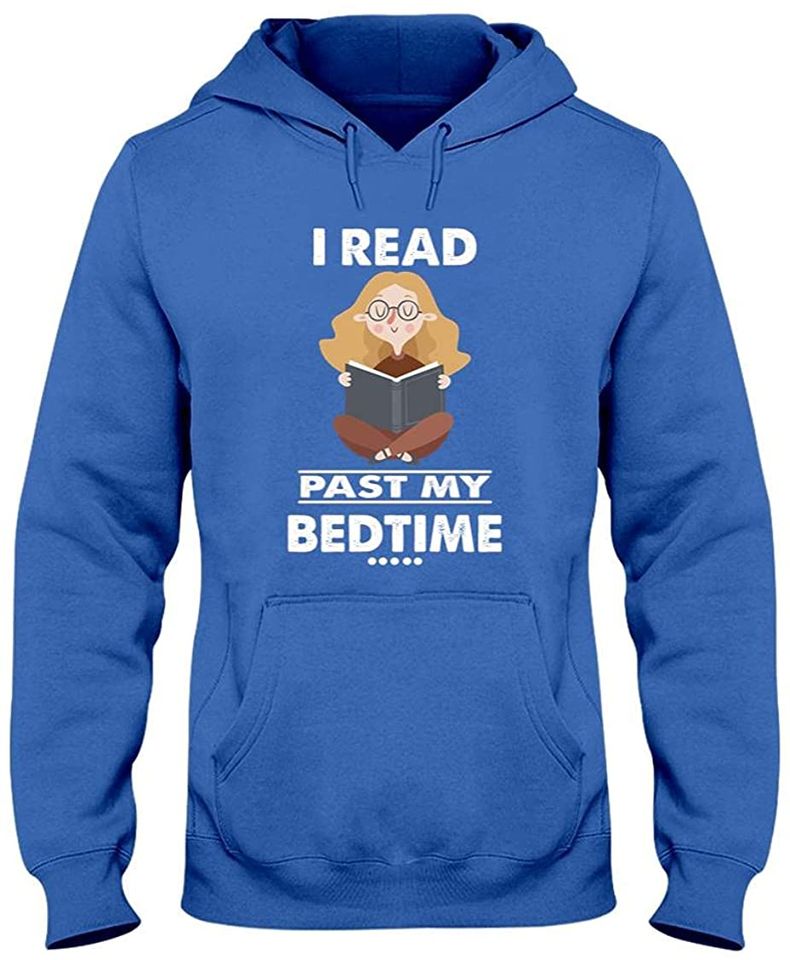 Reading Book I Read Past My Bedtime Hoodie