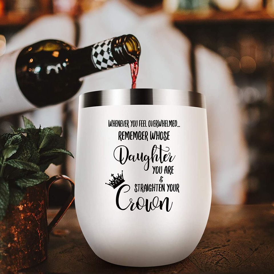 Straighten Your Crown Daughter Gifts From Dad Mom Inspirational Gifts For Women Wine Tumbler