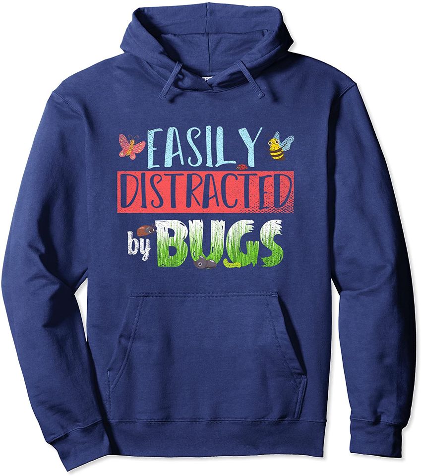 Entomologist Insect Collector Easily Distracted By Bugs Pullover Hoodie