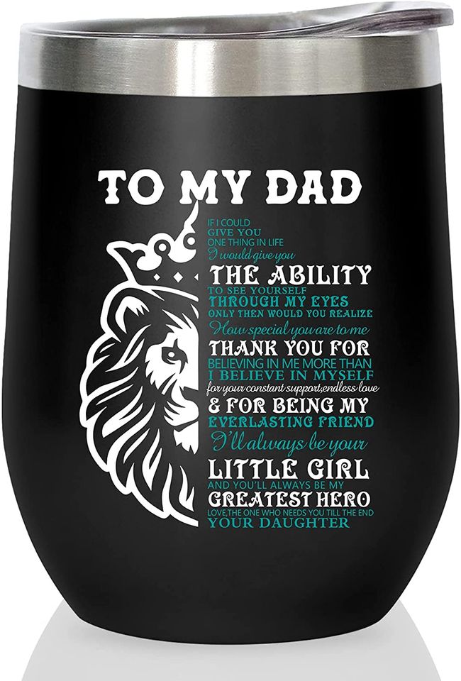To My Dad Gifts Wine Tumbler, Father’s day Birthday Gifts for Dad from Daughter