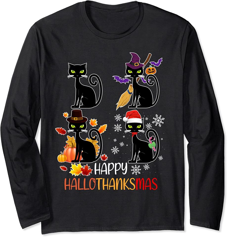 Happy Hallothanksmas And Merry Christmas Black Cat Long Sleeve