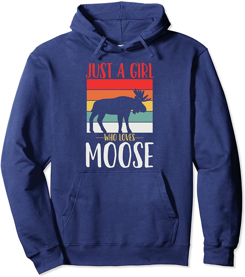 Moose Just a Girl Who Loves Moose Retro Pullover Hoodie